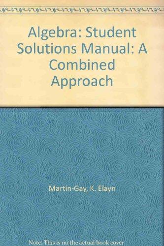 Book Algebra: Student Solutions Manual: A Combined Approach free