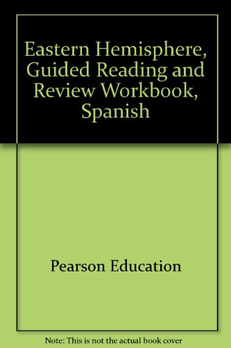 Book Eastern Hemisphere, Guided Reading and Review Workbook, Spanish Teacher's Edition: Answers to all questions in the Guided Reading and Review Workbook; Answers are printed on the student pages for ease of use (Prentice Hall World Explorer Series) free