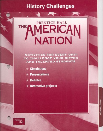 Book History Challenges, Activites for Every Unit to Challenge Your Gifted and Talented Students (Prentice Hall The American Nation) free
