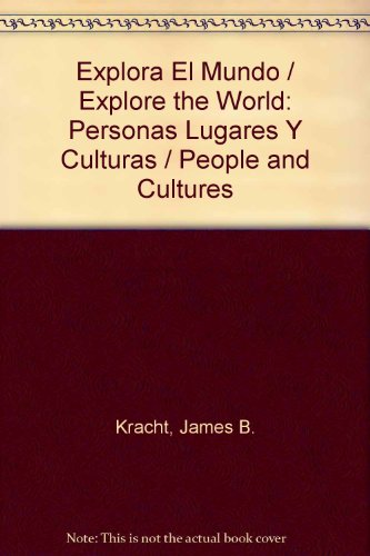 Book WORLD EXPLORER: PEOPLE, PLACES, CULTURES 1ST EDITION STUDENT EDITION    SPANISH 2003C free
