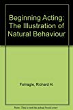 Book Beginning Acting: The Illusion of Natural Behavior free