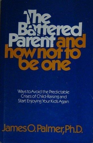 Book The battered parent and how not to be one free