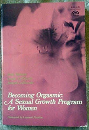 Book Becoming orgasmic: A sexual growth program for women (Self-management psychology series) free