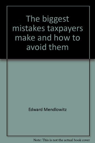 Book The Biggest Mistakes Taxpayers Make And How To Avoid Them free