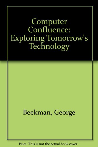 Book Computer Confluence: Exploring Tomorrow's Technology free