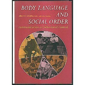 Book Body Language And The Social Order: Communication As Behavioral Control (spectrum Book, S-265) free