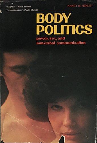 Book Body Politics: Power, Sex, and Nonverbal Communication (The Patterns of Social Behavior Series) free