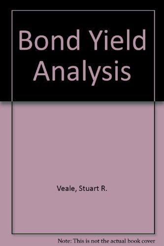 Book Bond Yield Analysis: A Guide To Predicting Bond Returns free
