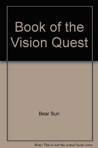 Book The book of the vision quest: Personal transformation in the wilderness free
