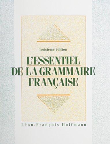 Book L'Essentiel de La Grammaire Francaise & Travaux Pratiques Package - L'Essentiel de La Grammaire Fran?aise 3/E free