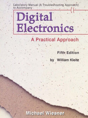 Book Laborartory Manual (troubleshooting Approach) To Accompany Digital Electronics: A Practical Approach free