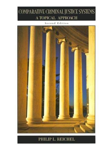 Book Comparative Criminal Justice Systems: A Topical Approach free