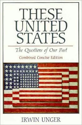 Book These United States: The Questions of Our Past: Combined Concise Edition free