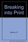 Book Breaking into print: How to get your work published (A Spectrum book) free
