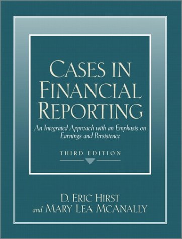 Book Cases in Financial Reporting: An Integrated Approach with an Emphasis on Earnings and Persistence (3rd Edition) free