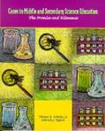 Book Cases in Middle and Secondary Science Education: The Promise and Dilemmas free