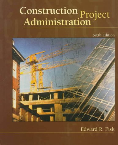 Book Construction Project Administration (6th Edition) free
