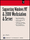 Book Supporting Windows NT and 2000 Workstation and Server free