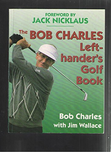 Book The Bob Charles Left-Hander's Golf Book free