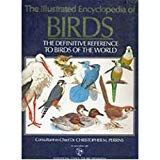 Book The Illustrated Encyclopedia of Birds: The Definitive Reference to Birds of the World free