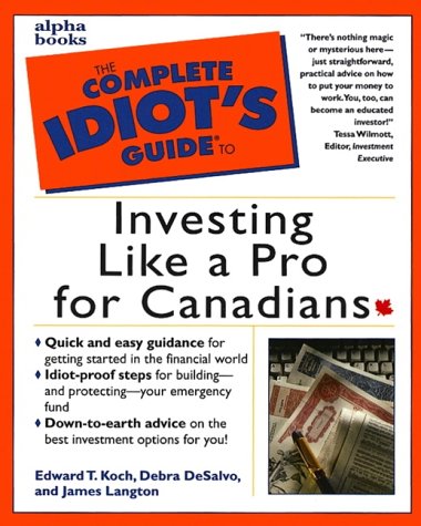 Book The Complete Idiot's Guide to Investing Like a Pro in Canada free