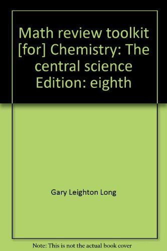 Book Math review toolkit [for] Chemistry: The central science, Brown, LeMay, Bursten, eighth edition free