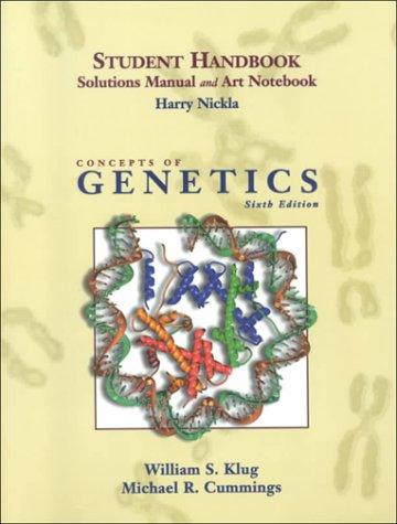 Book Student Handbook, Solutions Manual and Art Notebook: Concepts of Genetics, 6th Edition free