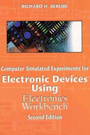 Book Computer Simulated Experiments for Electronic Devices Using Electronics Workbench (2nd Edition) free