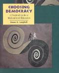 Book Choosing Democracy: A Practical Guide To Multicultural Education free