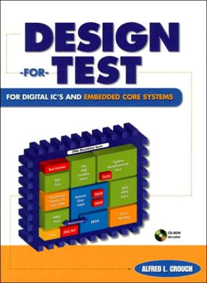 Book Design-For-Test for Digital IC's and Embedded Core Systems free