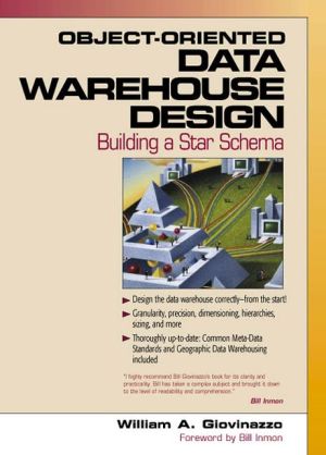 Book Object-Oriented Data Warehouse Design: Building A Star Schema free