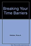 Book Breaking Your Time Barriers: Becoming A Strategic Time Manager free