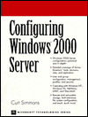 Book Configuring Windows 2000 Server free
