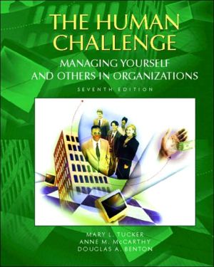 Book Human Challenge, The: Managing Yourself and Others in Organizations free