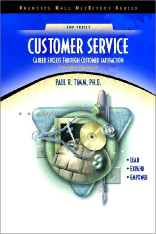 Book Customer Service: Career Success through Customer Satisfaction (NetEffect Series) (2nd Edition) free