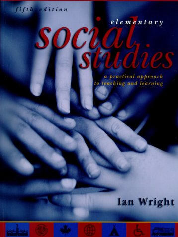 Book Elementary Social Studies: A Practical Approach to Teaching and Learning free