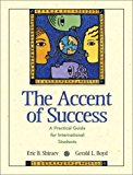 Book Accent of Success, The: A Practical Guide for International Students free