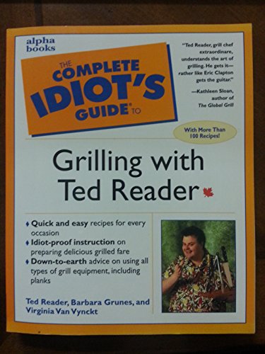 Book Complete Idiot's Guide to Grilling with Ted Reader free