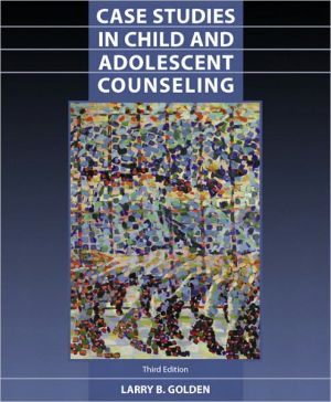 Book Case Studies in Child and Adolescent Counseling (3rd Edition) free