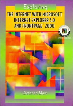 Book Exploring the Internet With Microsoft Internet Explorer 5.0 and Frontpage 2000 free