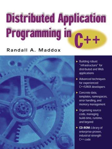 Book Distributed Application Programming in C++ (with CD-ROM) free