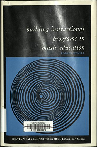 Book Building instructional programs in music education (Prentice-Hall contemporary perspectives in music education series) free