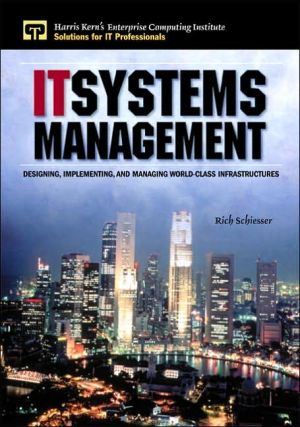 Book IT Systems Management: Designing, Implementing, and Managing World-Class Infrastructures free