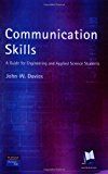 Book Communication Skills: A Guide for Engineering and Applied Science Students free