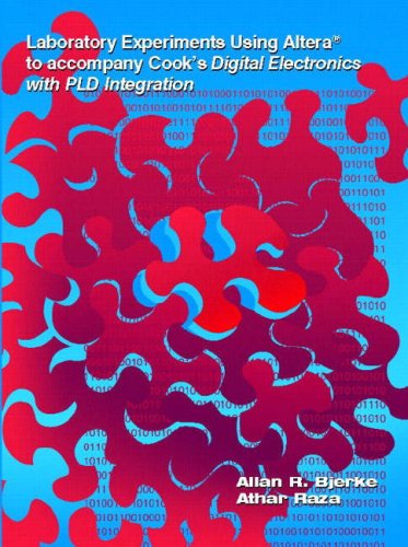 Book Laboratory Experiments Using Altera To Accompany Cook's Digital Electronics With Pld Integration free