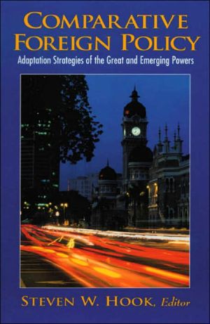 Book Comparative Foreign Policy: Adaptation Strategies of the Great and Emerging Powers free