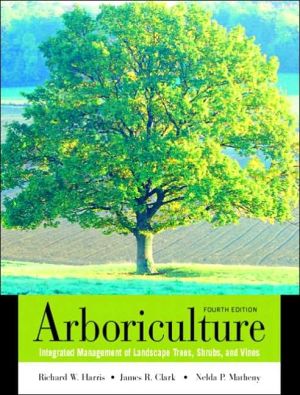 Book Arboriculture: Integrated Management of Landscape Trees, Shrubs, and Vines free