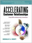 Book Accelerating Customer Relationships: Using Crm and Relationship Technologies free
