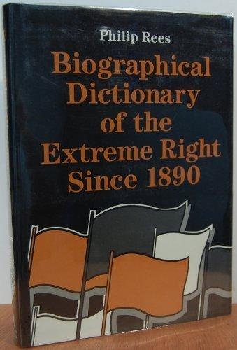 Book Biographical Dictionary of the Extreme Right Since 1890 free