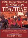 Book Como Tratar Y Ensenar Al Nino Con Tda/Tdah: Tecnicas, Estrategias E Intervenciones Practicas Para Ayudar a Los Ninos Con Problemas De Atencion O De Hiperactividad (Spanish Edition) free